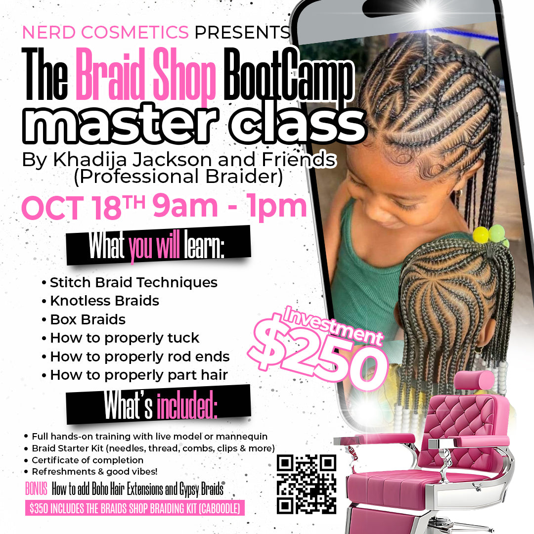 The Braids Shop Bootcamp Master Class (9am-1pm)
