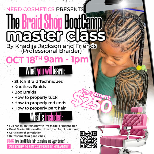 The Braids Shop Bootcamp Master Class (9am-1pm and 2pm-6pm) 8 Hour Training Class